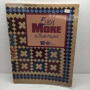 Vintage 1989 Even More Book 3 Template-Free Series Trudie Hughes Quilt Patterns